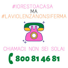 Campagna "#iorestoacasa ma #laviolenzanonsiferma e #noisiamoconte"