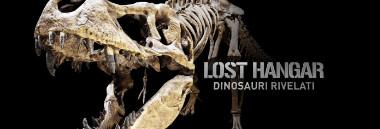 Mostra "Lost Hangar. Dinosauri rivelati" 380 ant